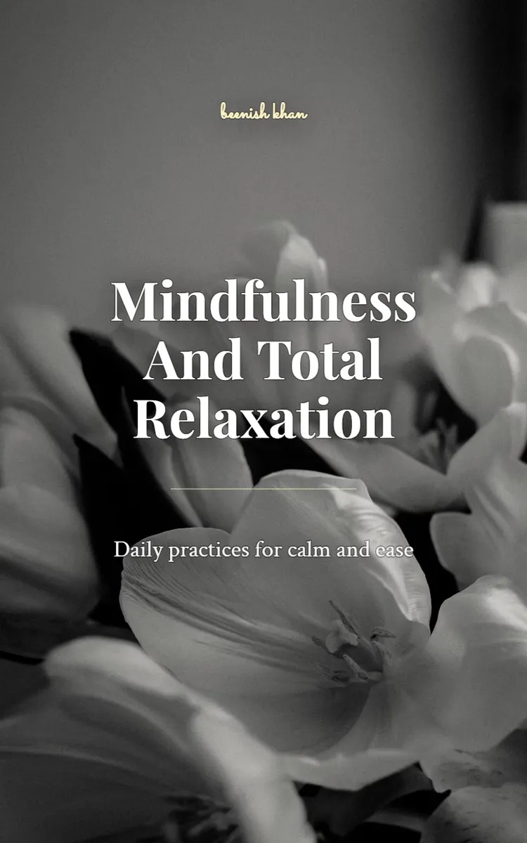 Mindfulness And Total Relaxation
