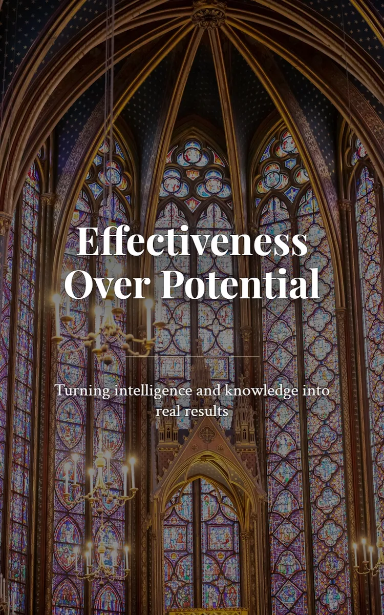 Effectiveness Over Potential