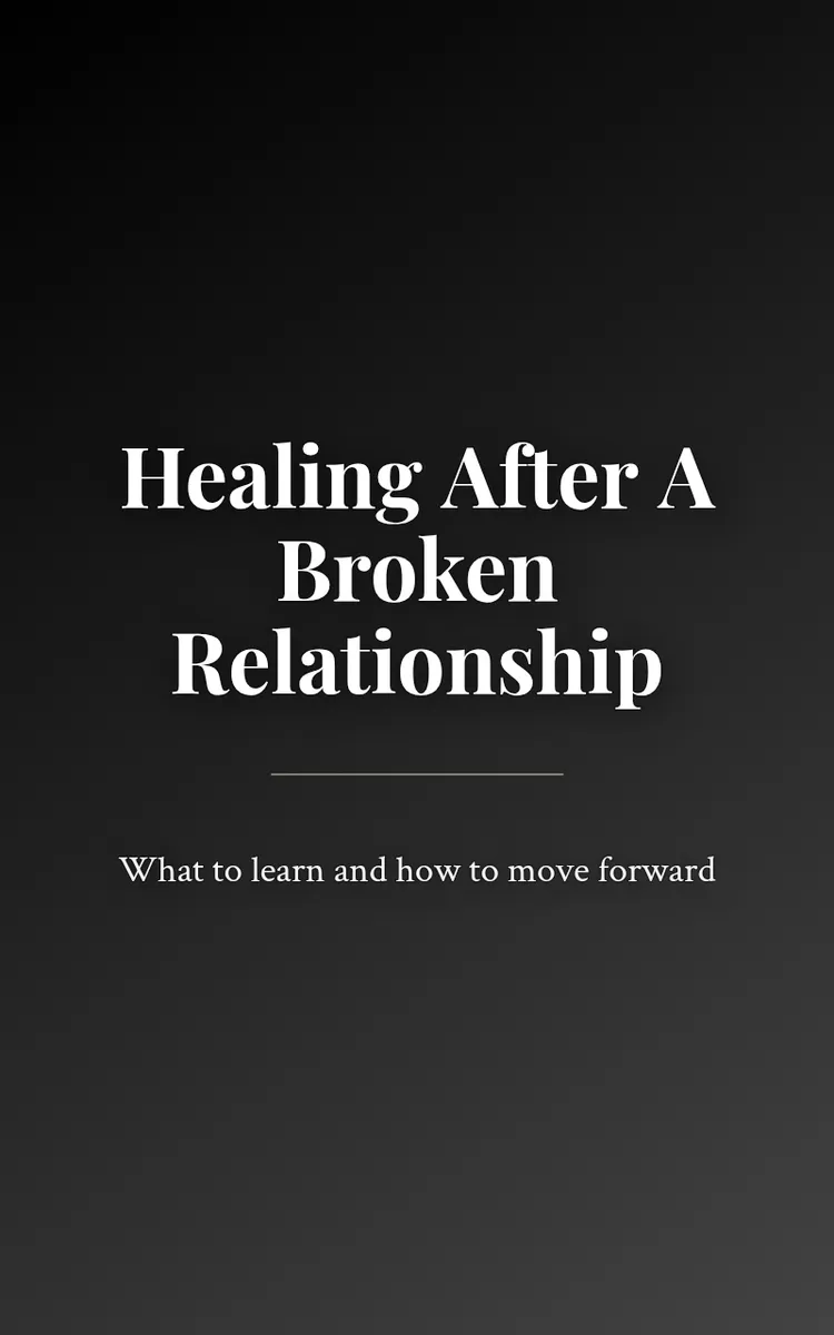 Healing After A Broken Relationship