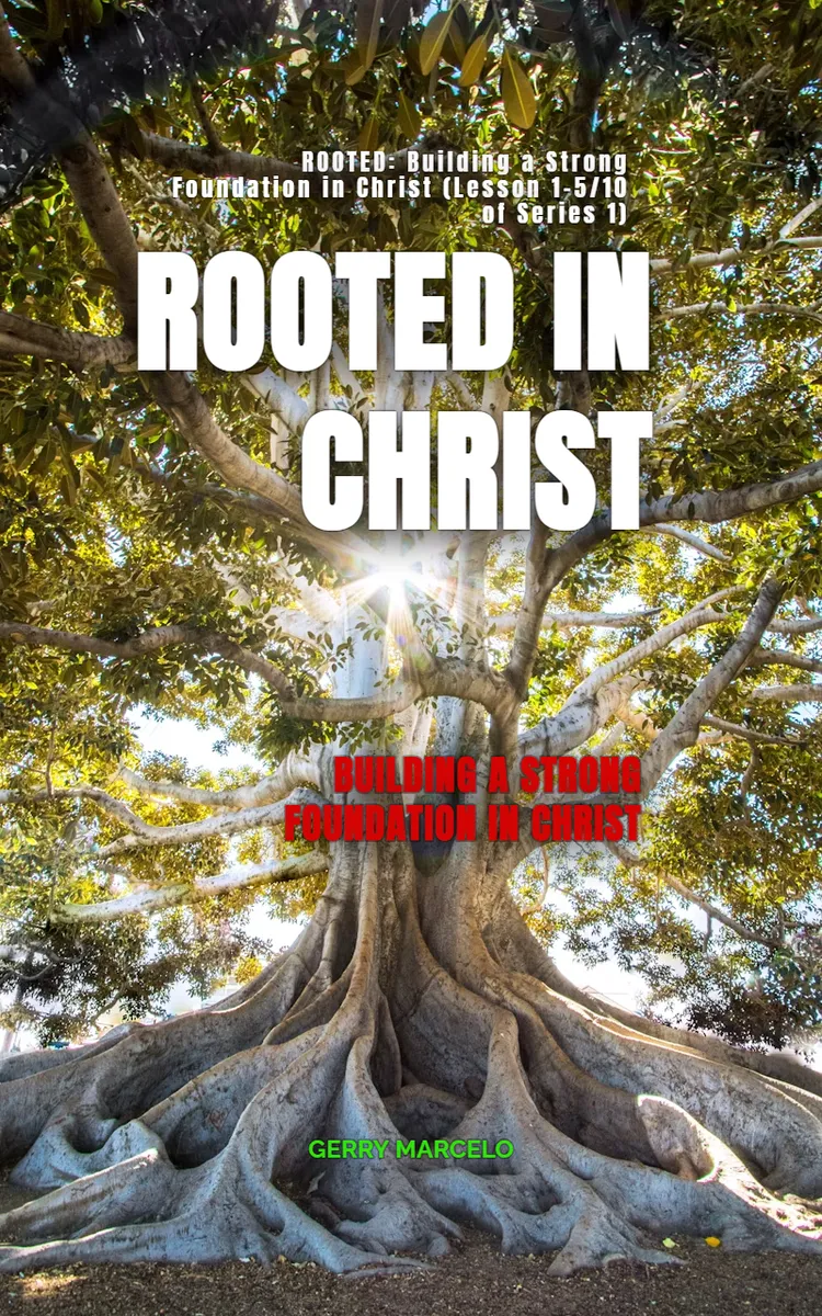Rooted In Christ