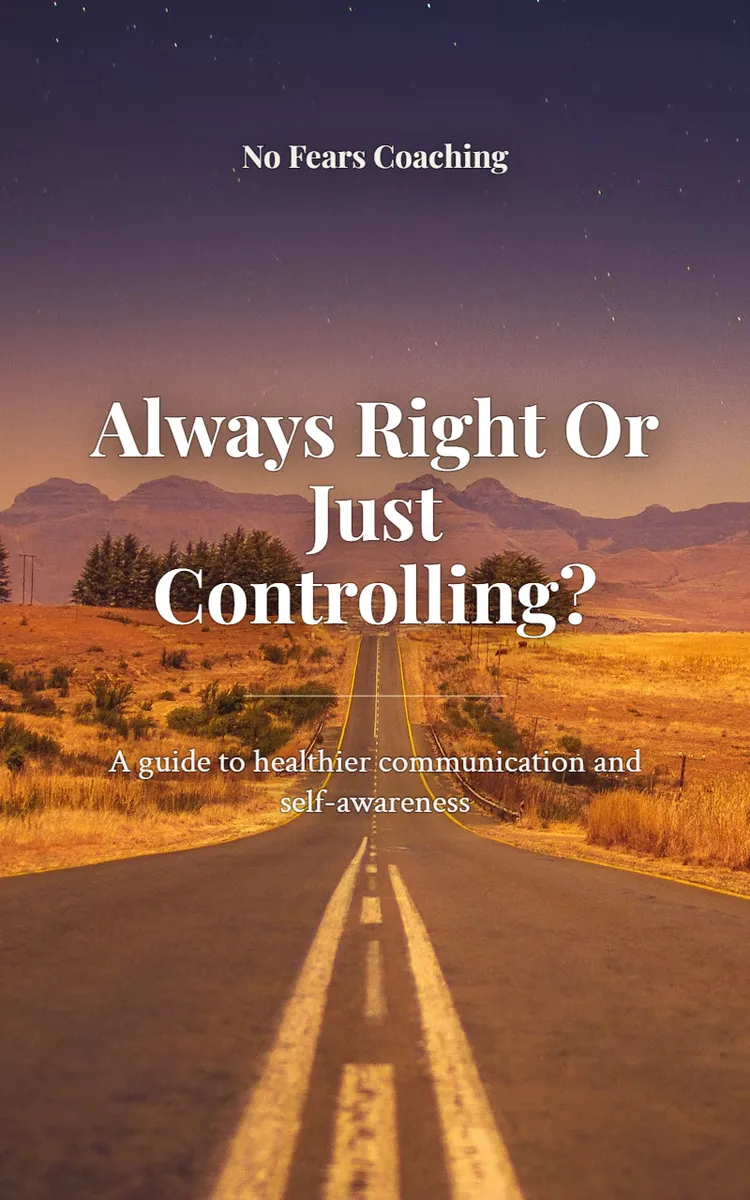 Am I Always Right Or Controlling?