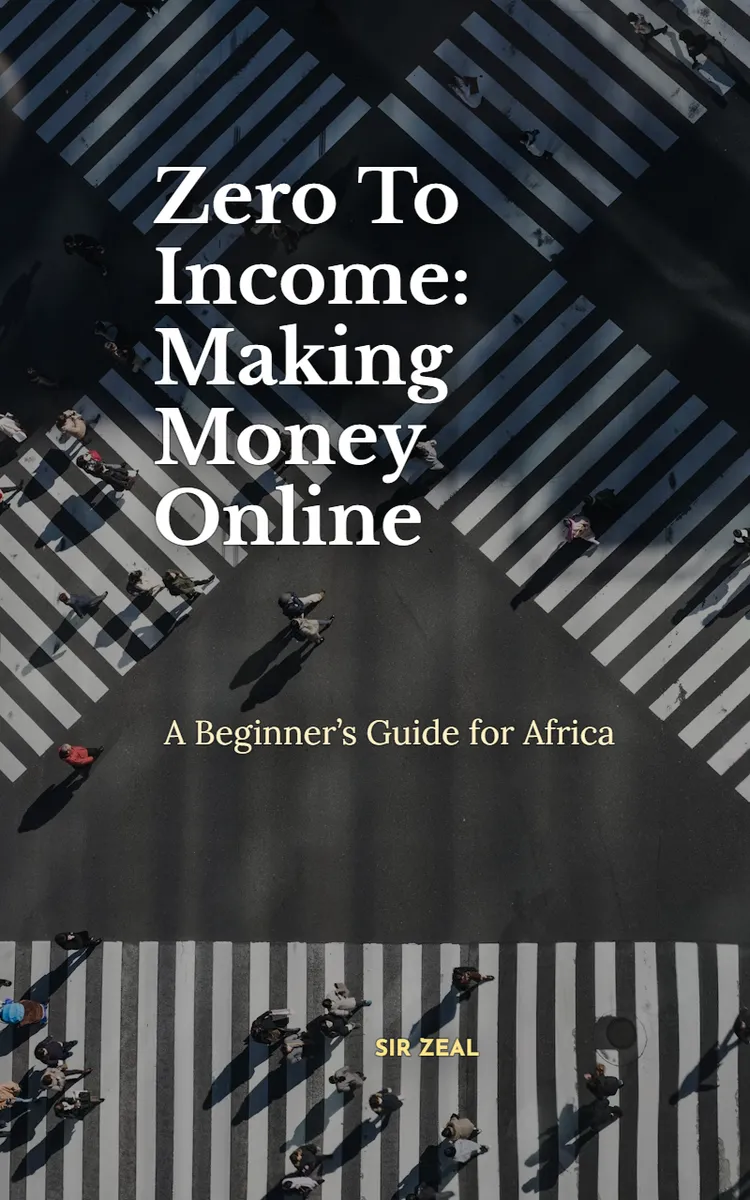Zero To Income: Making Money Online