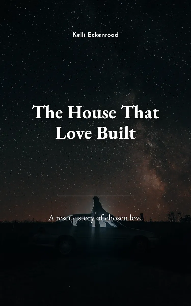 The House That Love Built