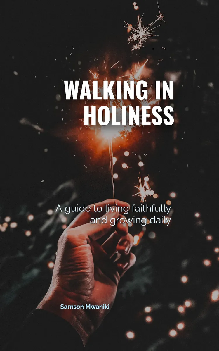 Walking In Holiness