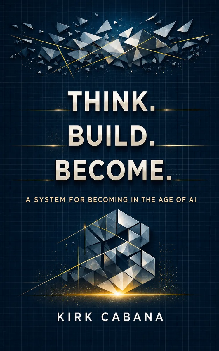 Think. Build. Become