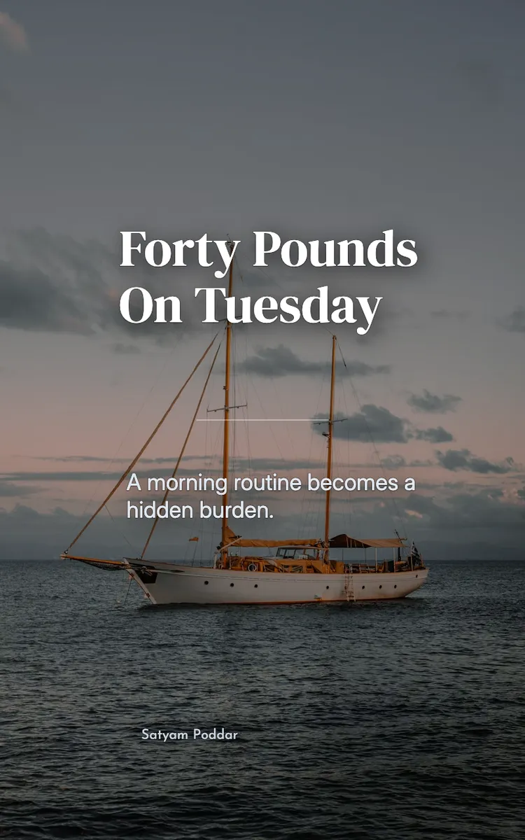 Forty Pounds On Tuesday