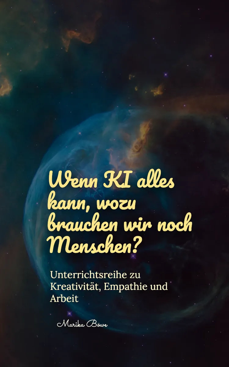 Wenn KI alles kann, wozu brauchen wir noch Menschen?