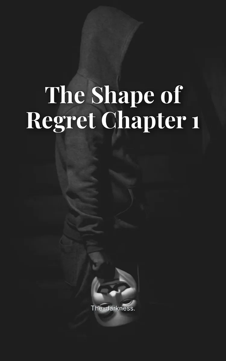The Shape of Regret Chapter 1