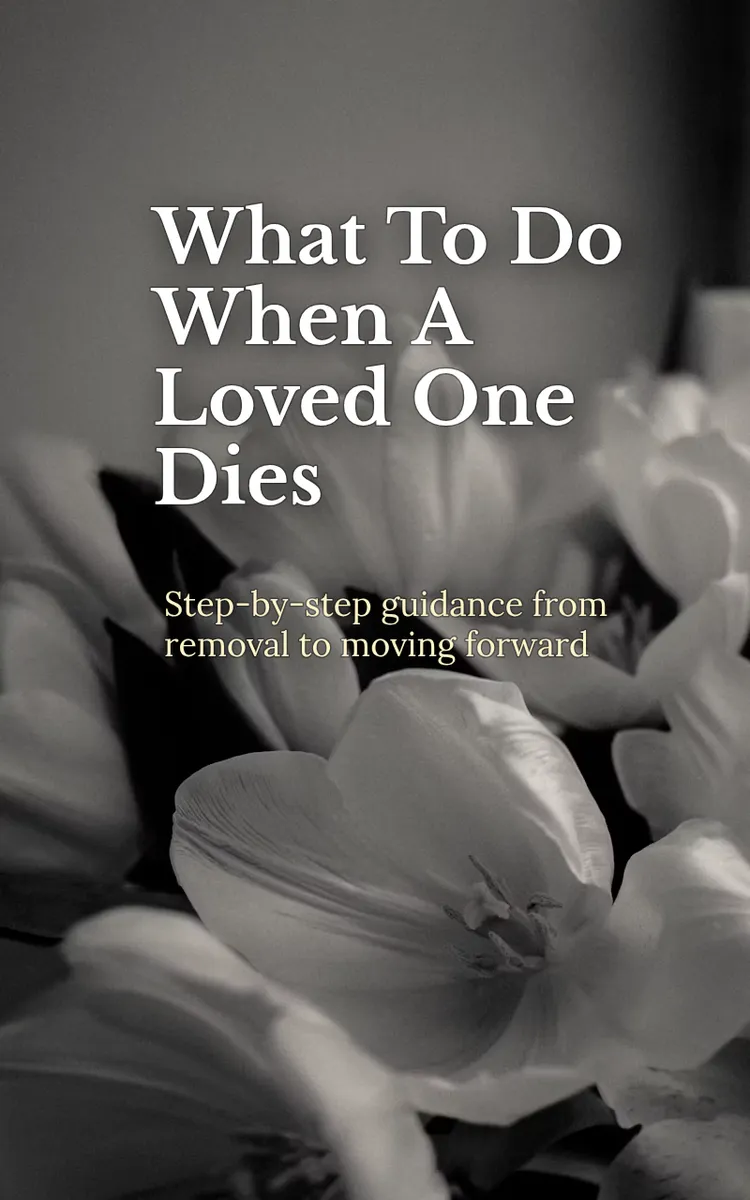 What To Do When A Loved One Dies