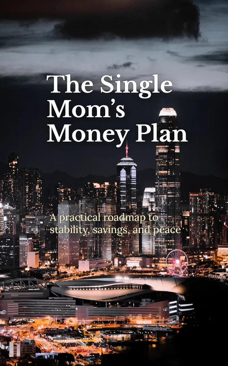 The Single Mom’s Money Plan