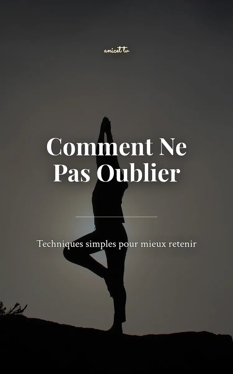 Comment Ne Pas Oublier