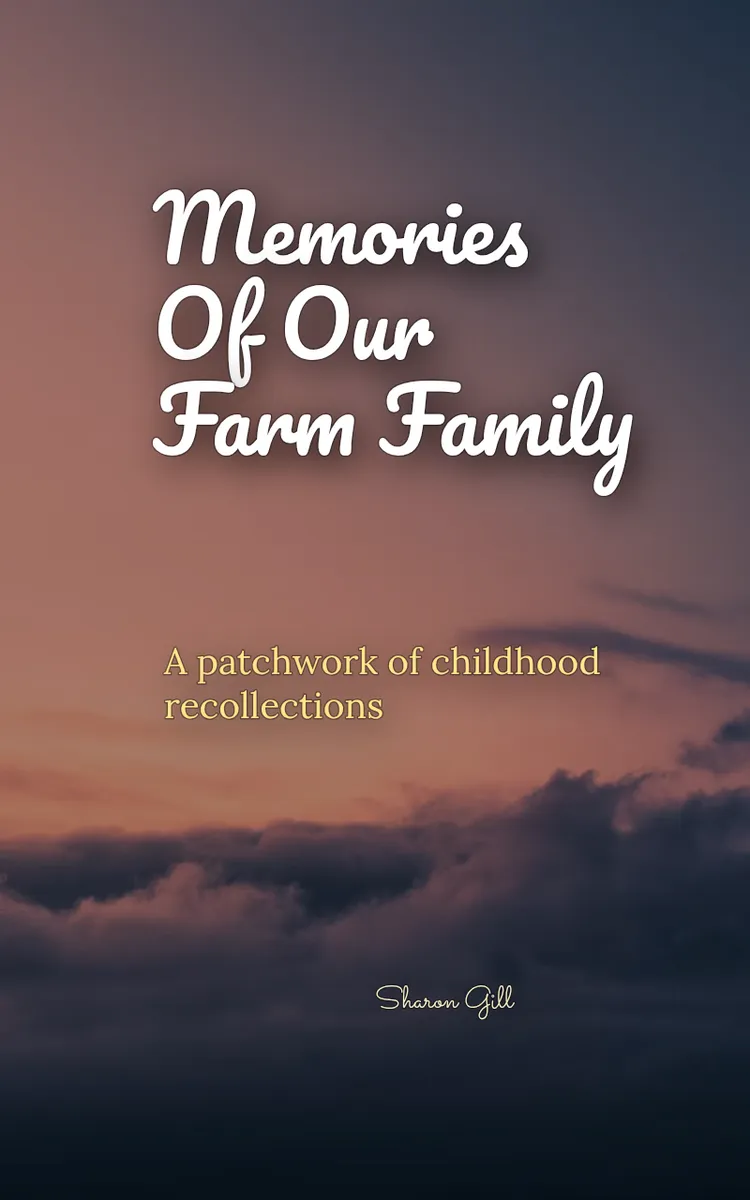 Memories Of Our Farm Family (Copy)