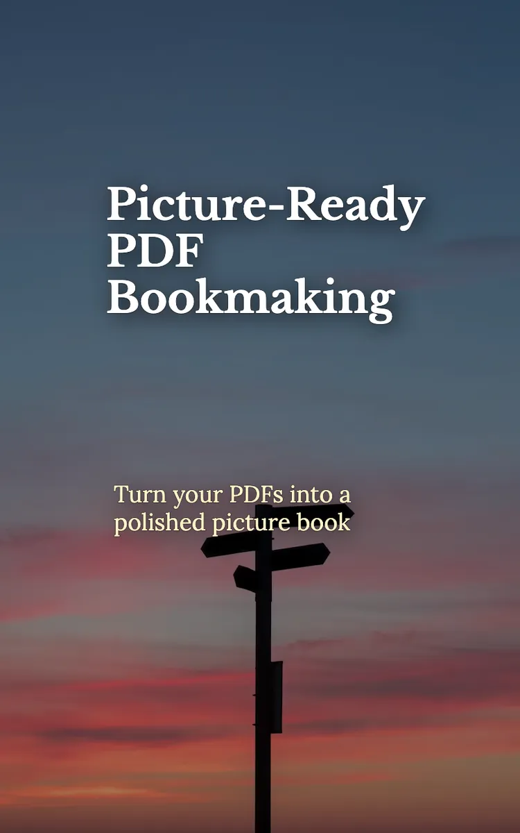 Picture-Ready PDF Bookmaking
