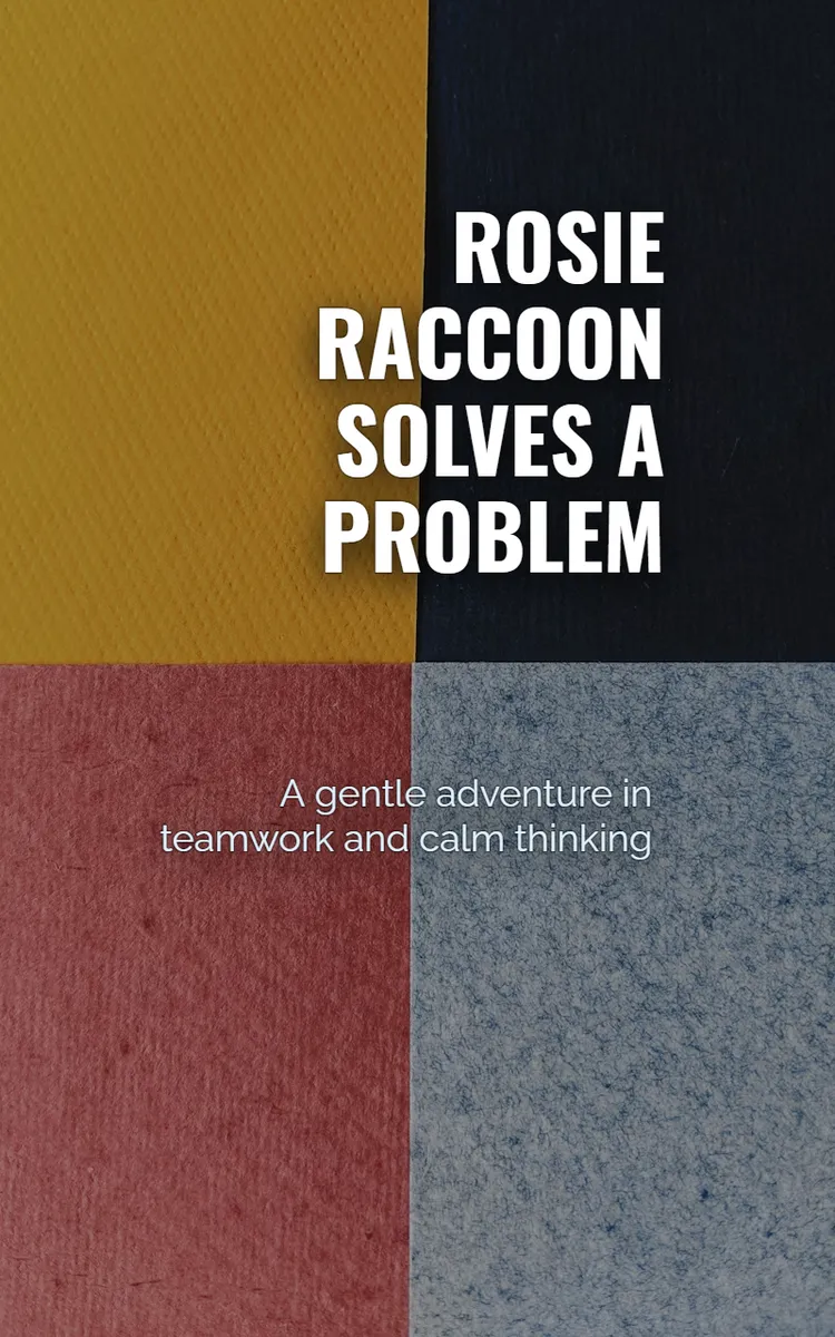 Rosie Raccoon Solves A Problem