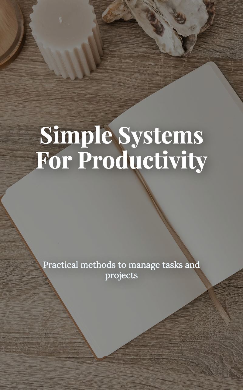 Simple Systems For Productivity