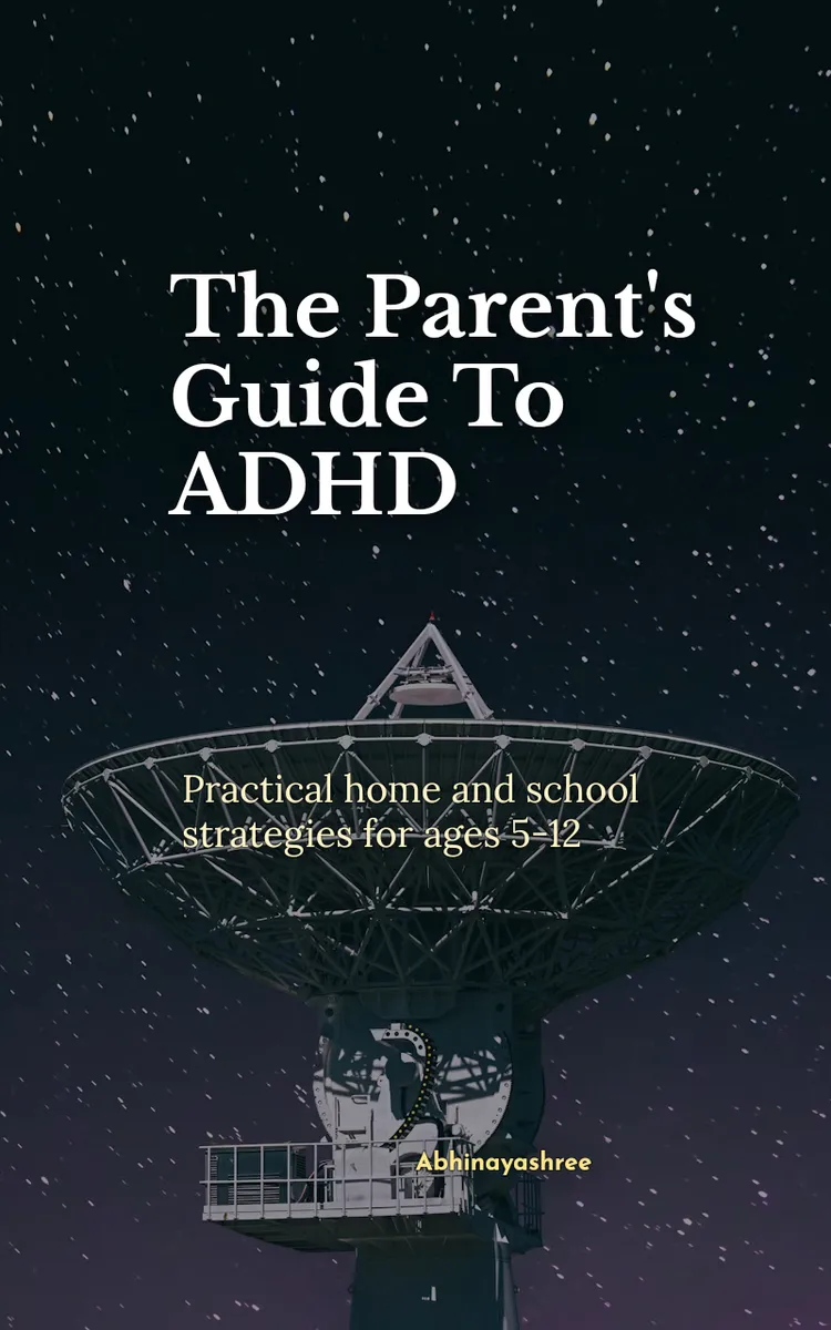 The Parent's Guide To ADHD