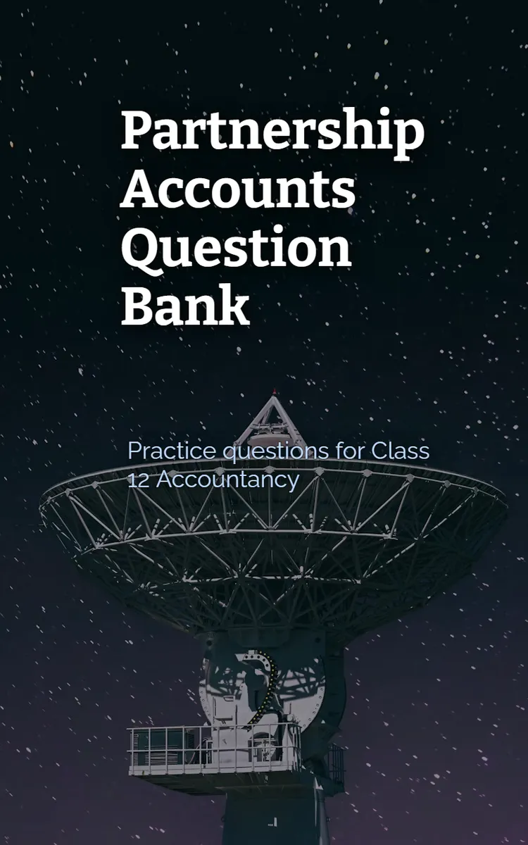 Partnership Accounts Question Bank