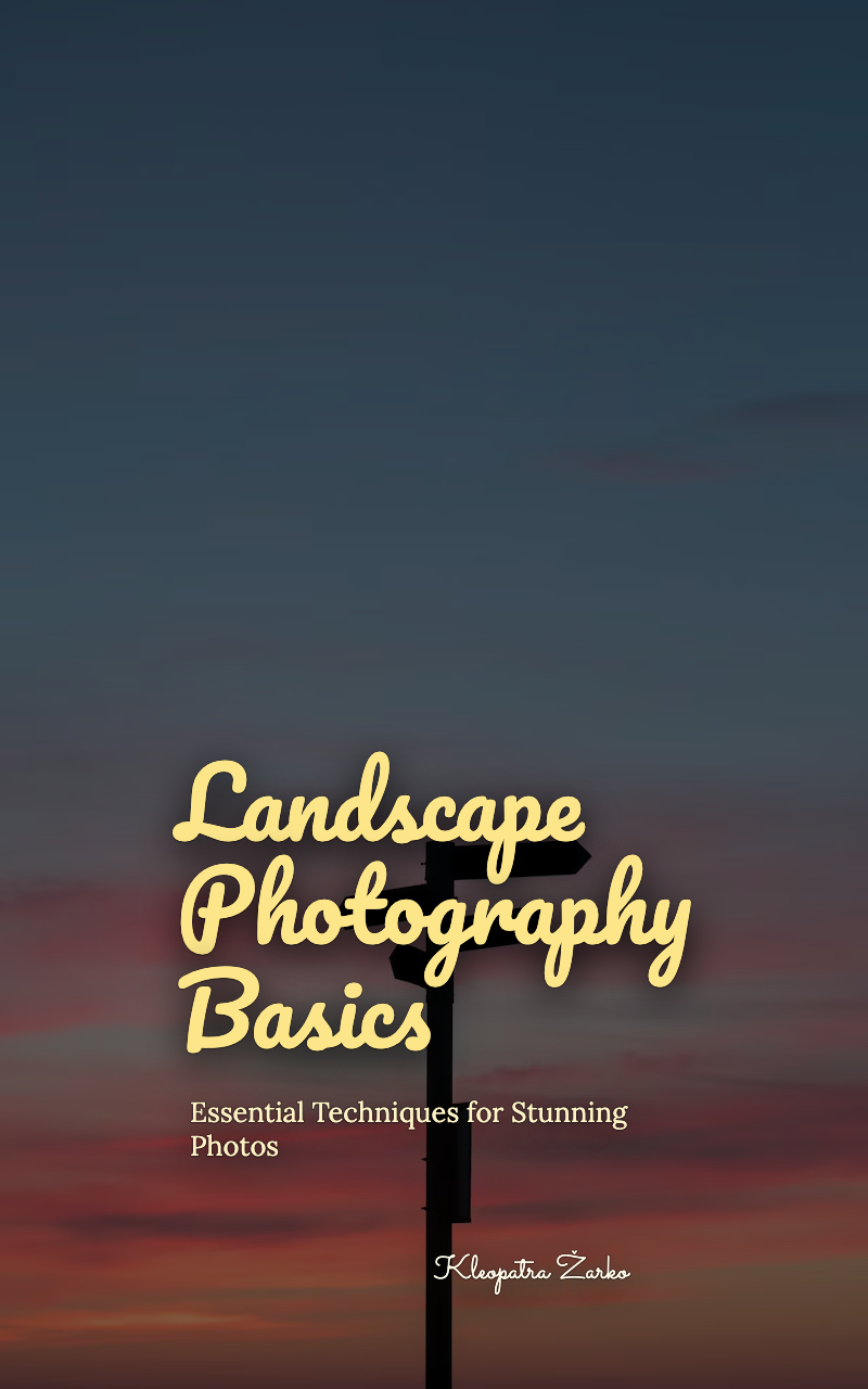 Landscape Photography Basics