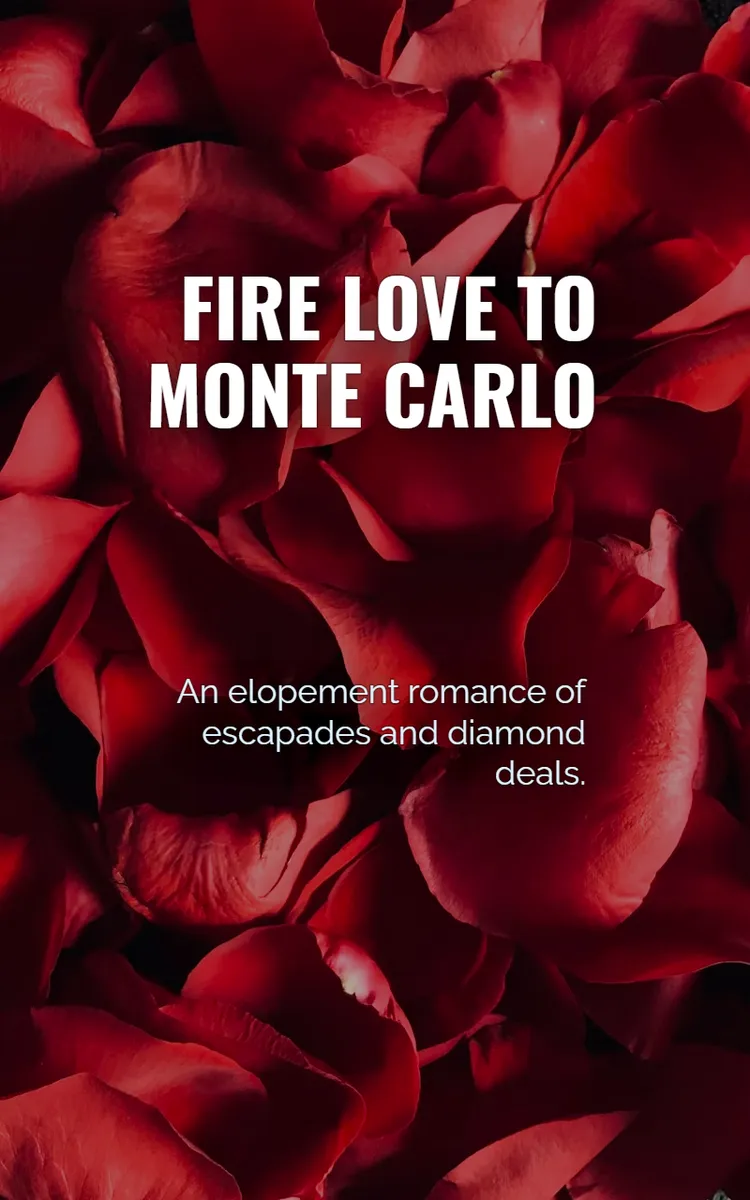 Fire Love To Monte Carlo