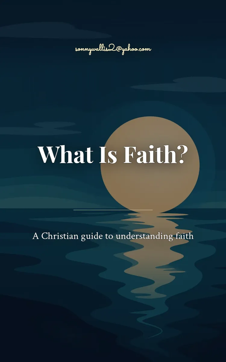 What Is Faith?