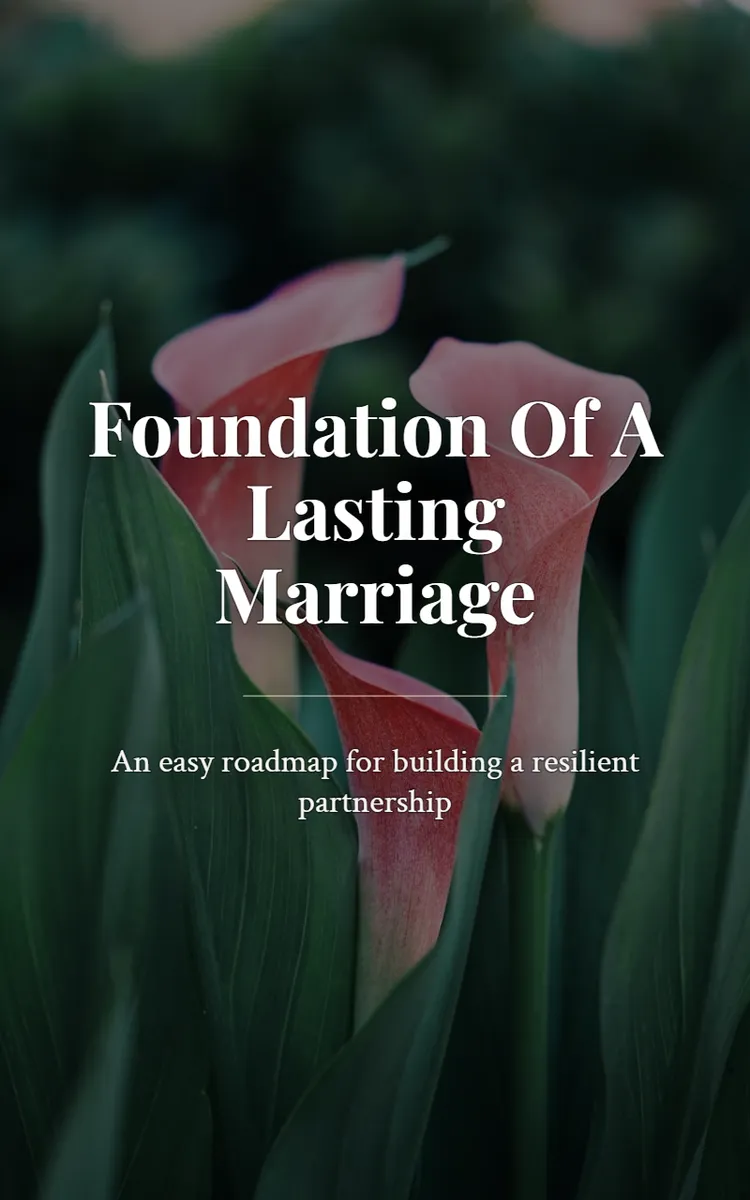 Foundation Of A Lasting Marriage