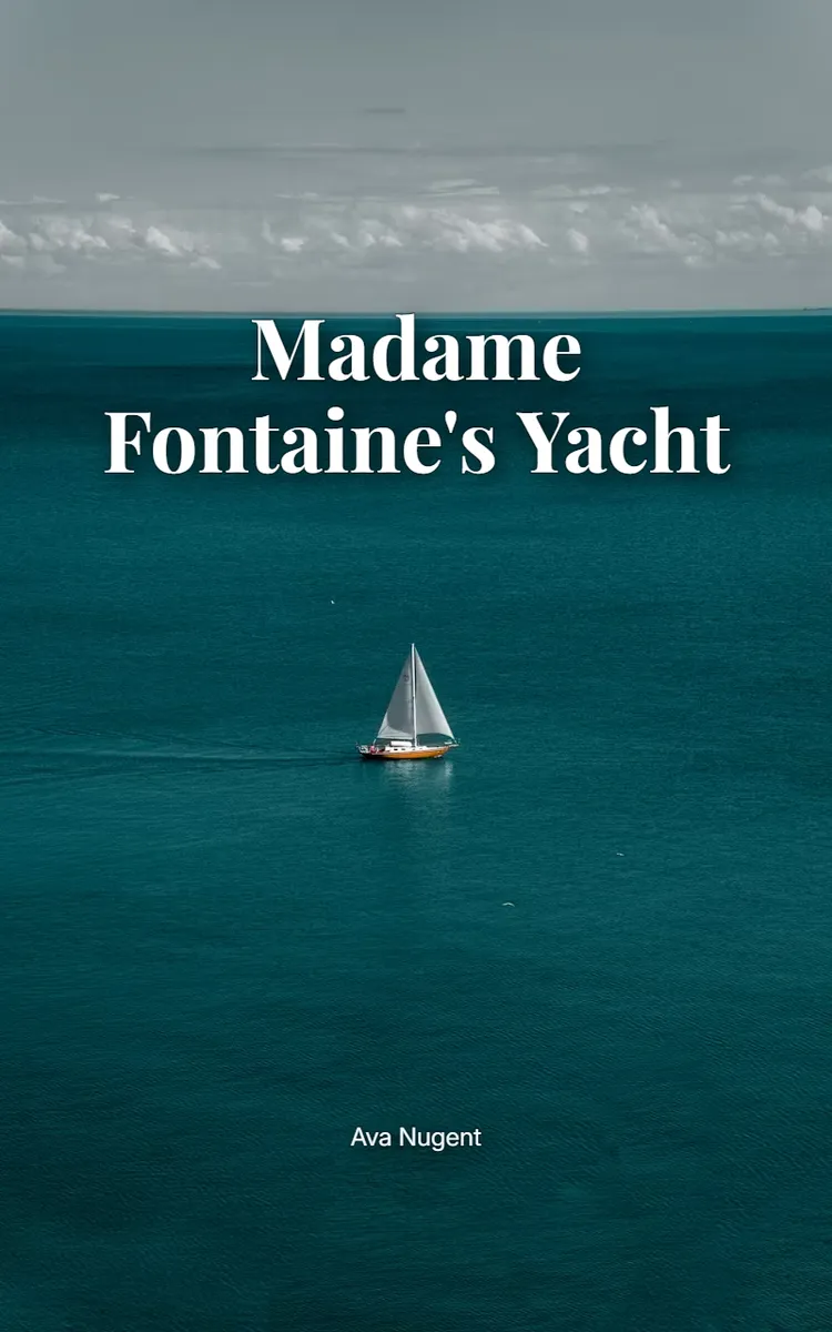 Madame Fontaine's Yacht