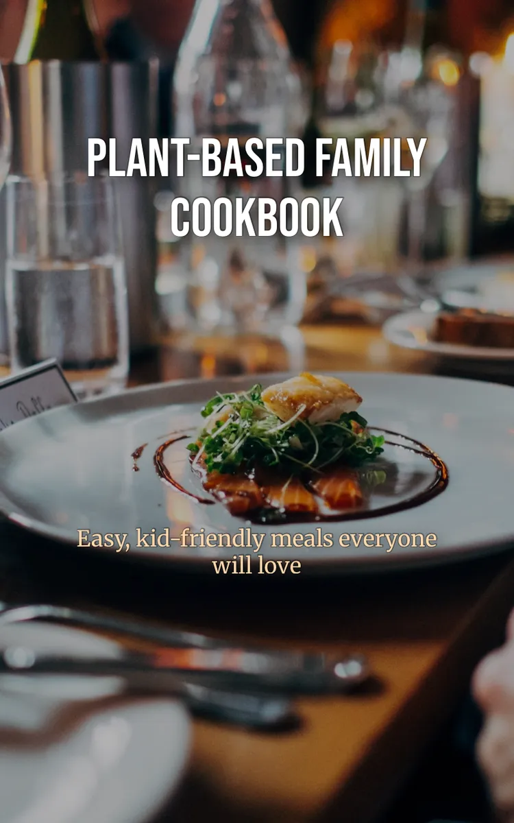 Plant-Based Family Cookbook