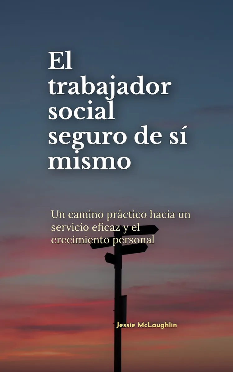 El trabajador social seguro de sí mismo