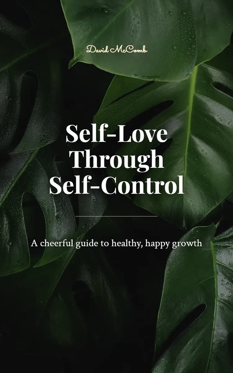 Self-Love Through Self-Control