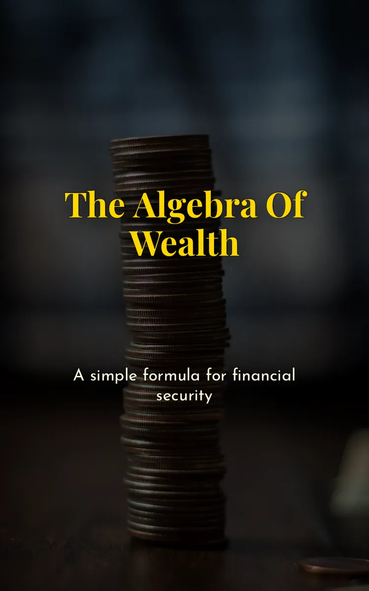 The Algebra Of Wealth