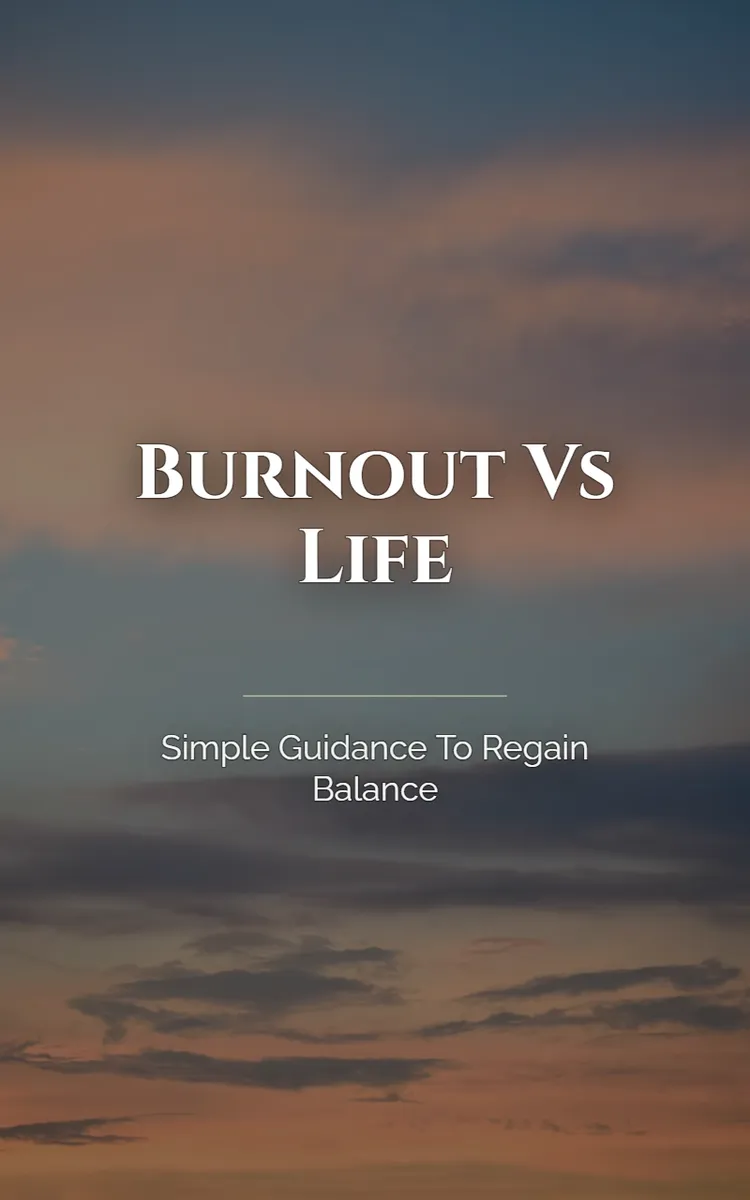 Burnout Vs Life
