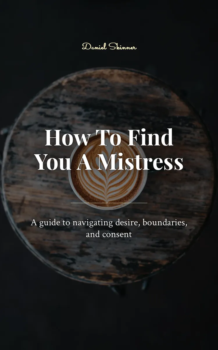 How To Find You A Mistress