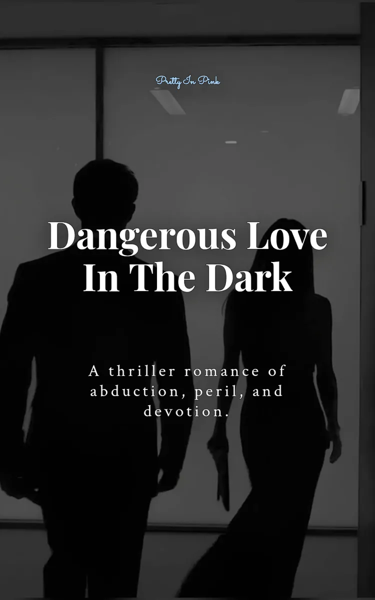Dangerous Love In The Dark