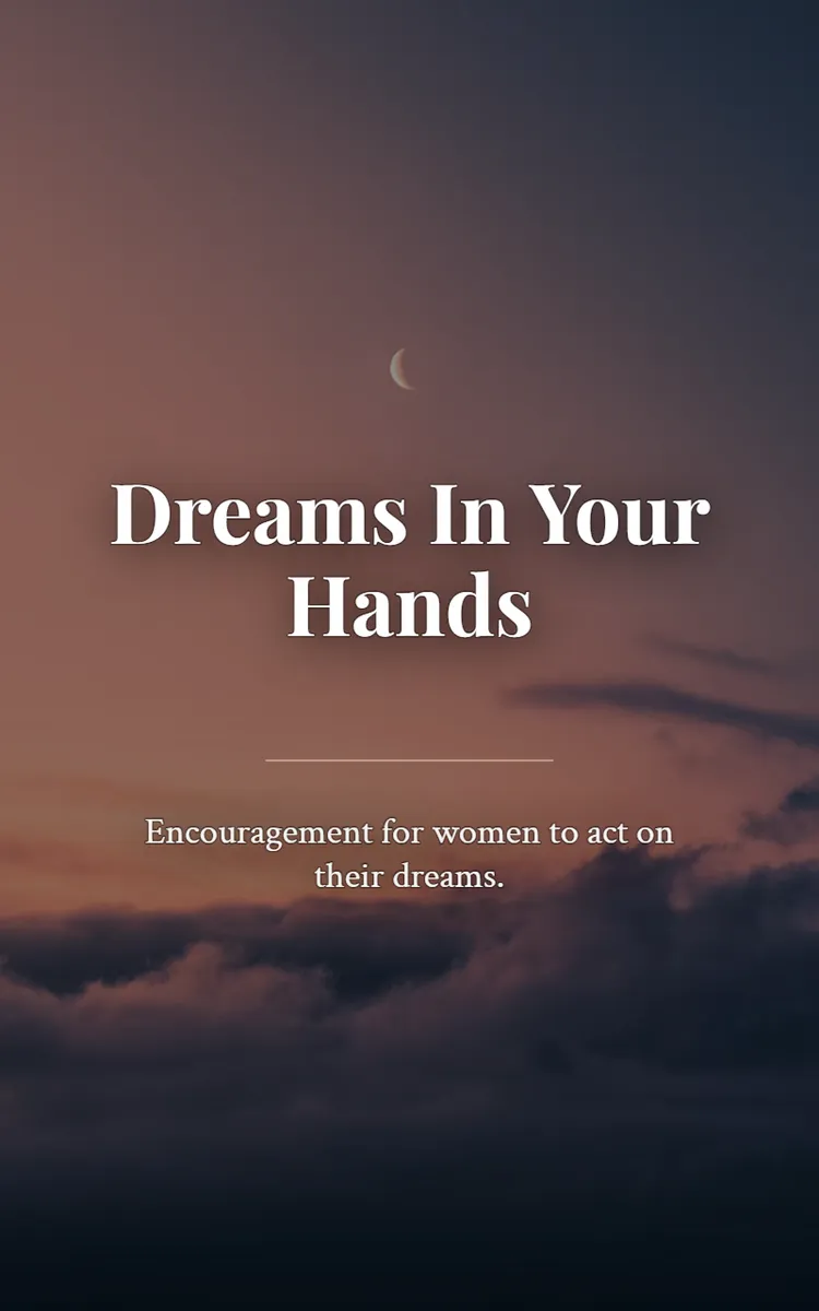 Dreams In Your Hands