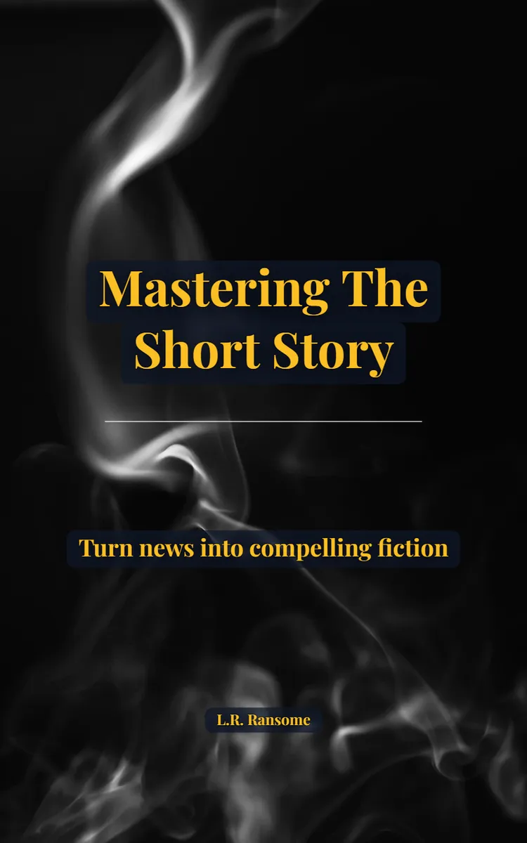 Mastering The Short Story