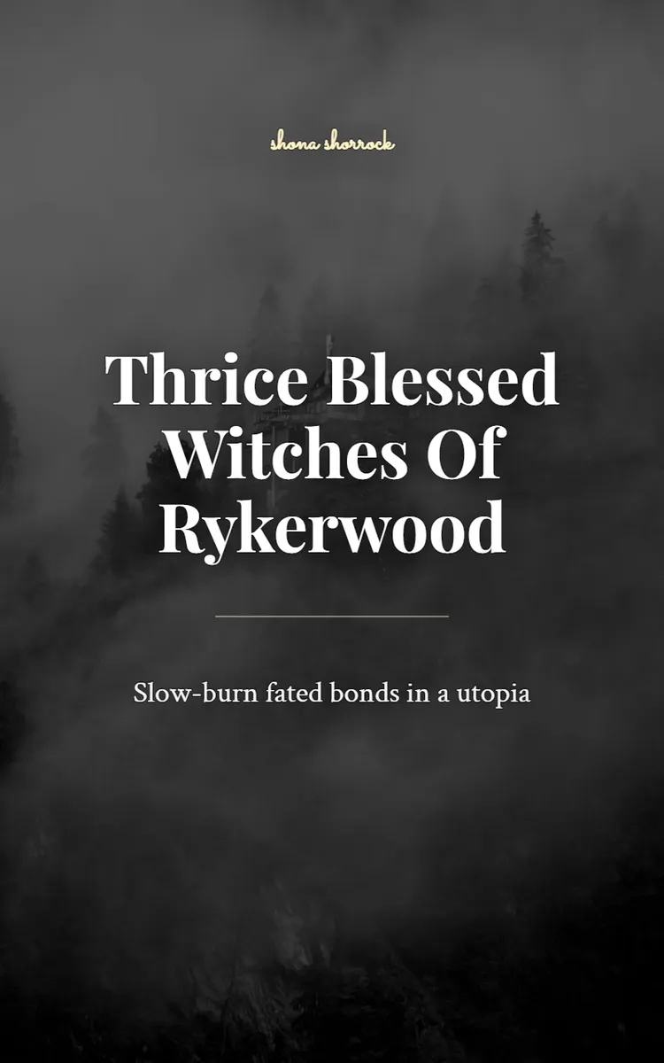 Thrice Blessed Witches Of Rykerwood