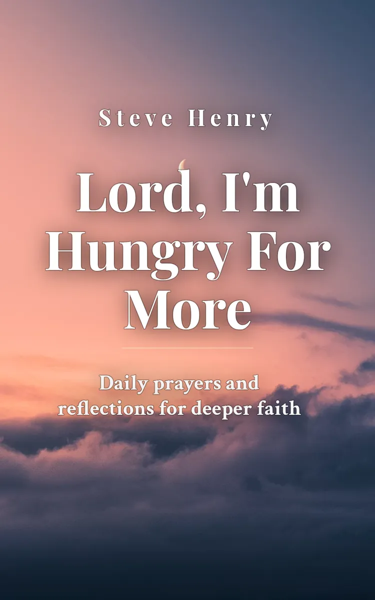 Lord, I'm Hungry For More