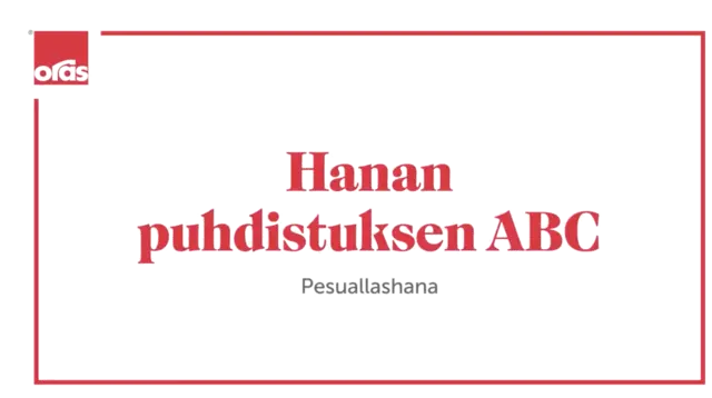 Hanan puhdistuksen ABC - pesuallashana