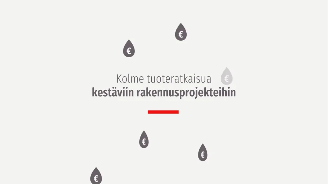 Kolme tuoteratkaisua kestäviin rakennusprojekteihin