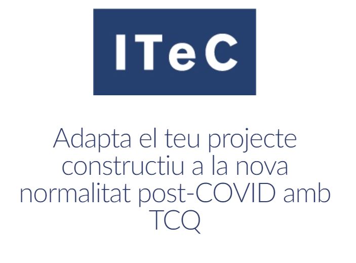 Adapta el teu projecte constructiu a la nova normalitat post-COVID amb TCQ - webinar construccion en catalán