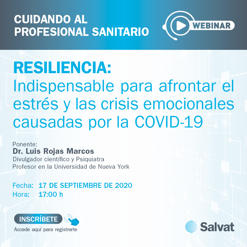 RESILIENCIA, una cualidad indispensable para afrontar el estrés y las crisis emocionales causadas por la COVID-19