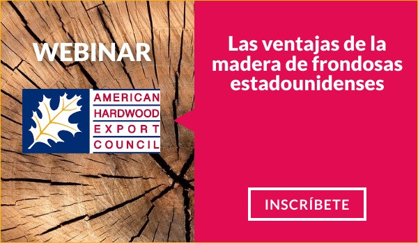 Las ventajas de la madera de frondosas estadounidenses - 3ª edición - webinar de American Hardwood Council - AHEC