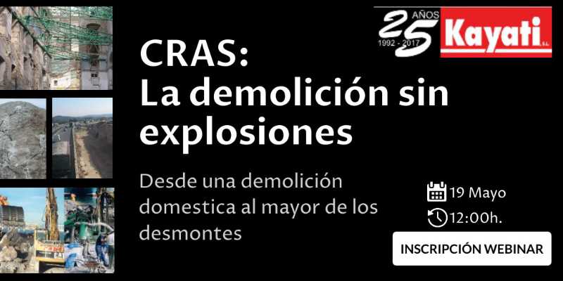 CRAS: La demolición sin explosiones -Desde una demolicion domestica al mayor de los desmontes