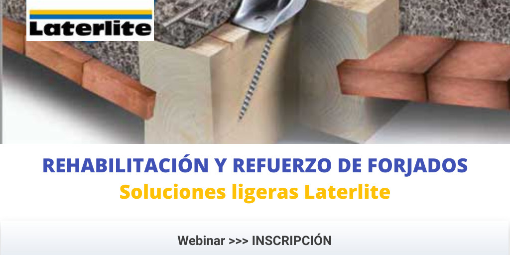 REHABILITACIÓN Y REFUERZO DE FORJADOS. Soluciones ligeras Laterlite