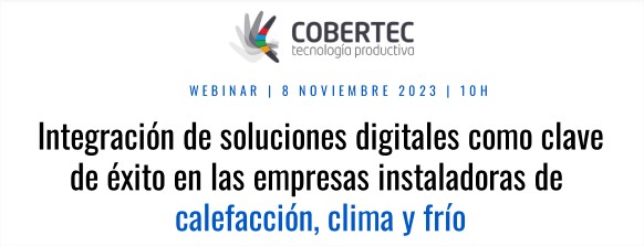 Integración de soluciones digitales como clave de éxito en las empresas instaladoras de calefacción, clima y frío