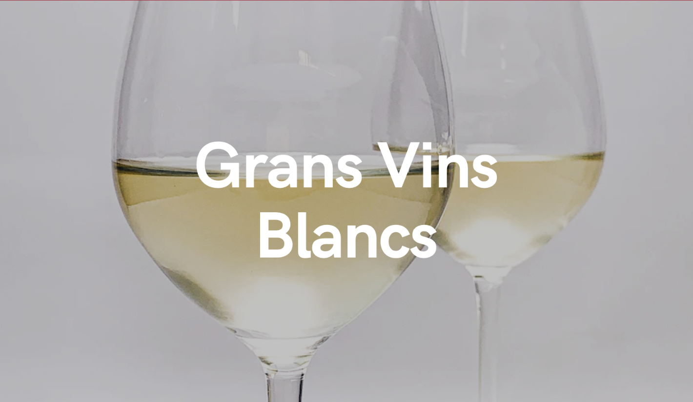 GRANS VINS BLANCS