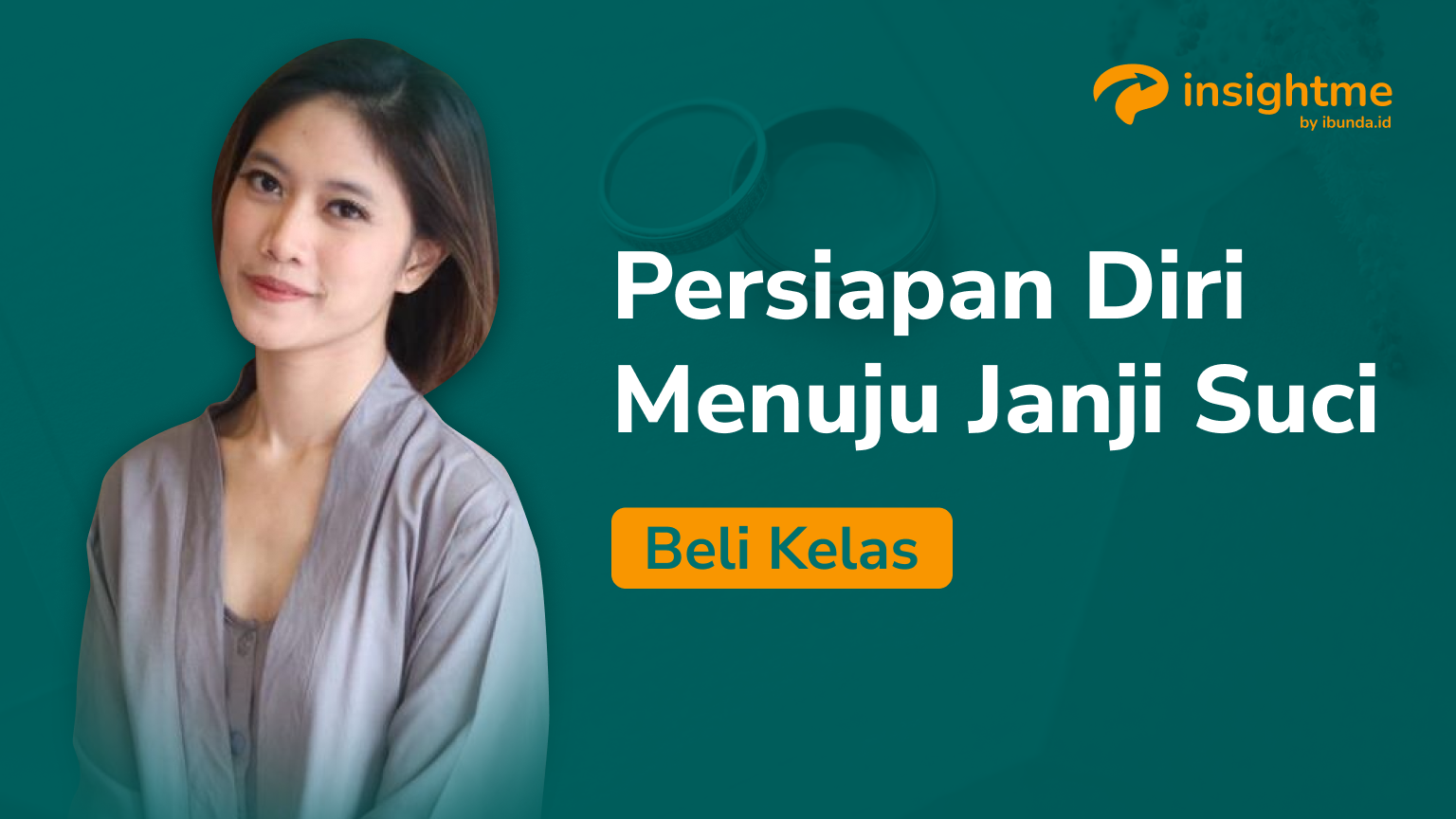 Panduan Menyiapkan Mental Sebelum Menikah Dari InsightMe by Ibunda.id