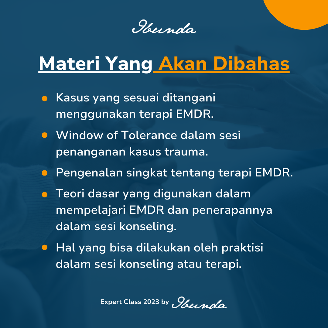 Expert Class by Ibunda.id: Psychotraumatology Dasar-dasar Penanganan Kasus Trauma