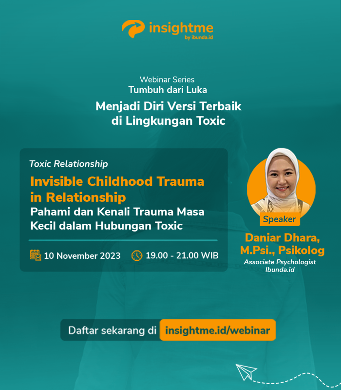 Invisible Childhood Trauma in Relationship: Pahami dan Kenali Trauma Masa Kecil dalam Hubungan Toxic