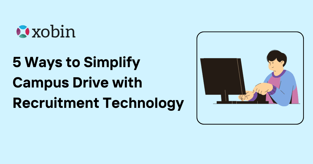 5 Ways to Simplify Campus Drive with Recruitment Technology